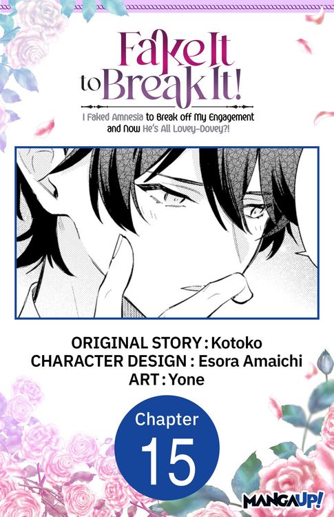Produktbild: Fake It to Break It! I Faked Amnesia to Break off My Engagement and Now He's All Lovey-Dovey?! #015