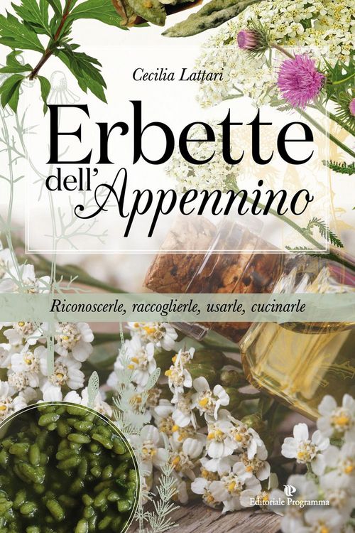 Produktbild: Erbette dell'Appennino. Riconoscerle, raccoglierle, usarle, cucinarle