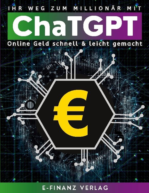 ihr-weg-zum-millionaer-mit-chatgpt-taschenbuch-e-finanz-verlag.jpeg