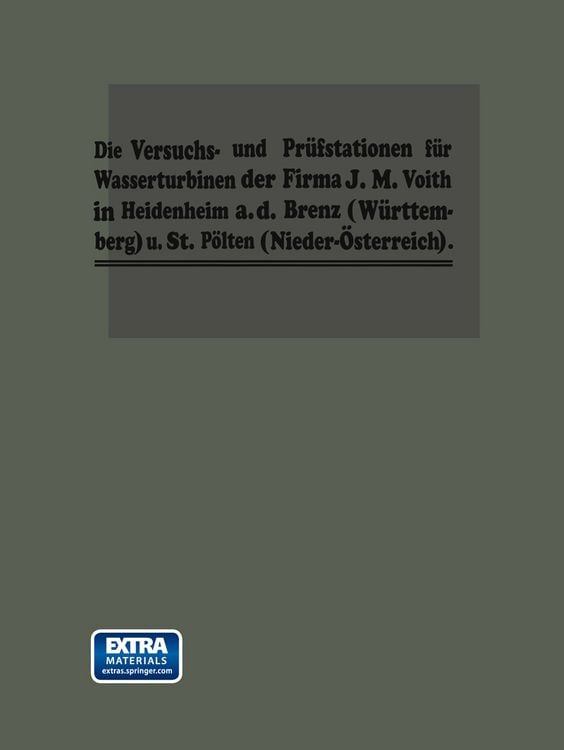 Produktbild: Die Turbinen-Versuchsstationen und die Wasserkraft-Zentralen mit hydraulischer Akkumulierungsanlage der Firma J. M. Voith in Heidenheim a. d. Brenz