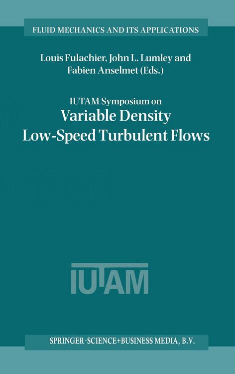Produktbild: IUTAM Symposium on Variable Density Low-Speed Turbulent Flows
