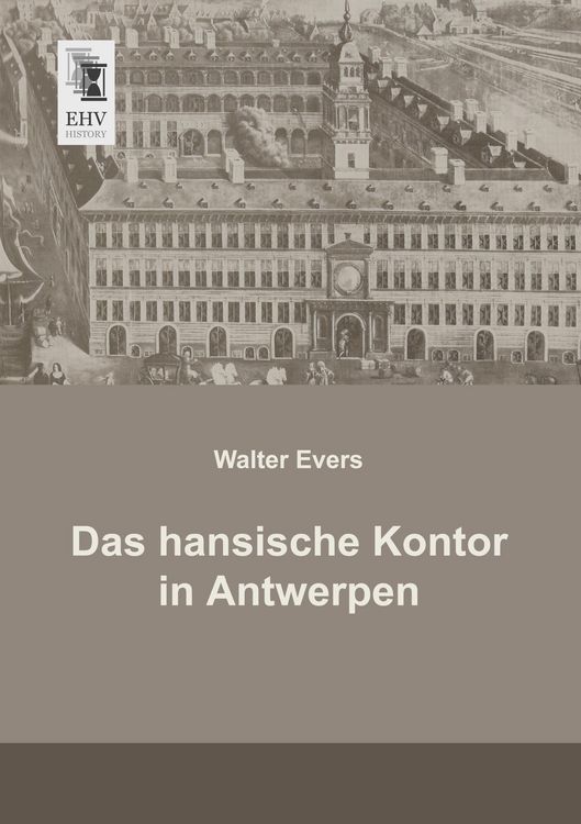 Produktbild: Das hansische Kontor in Antwerpen