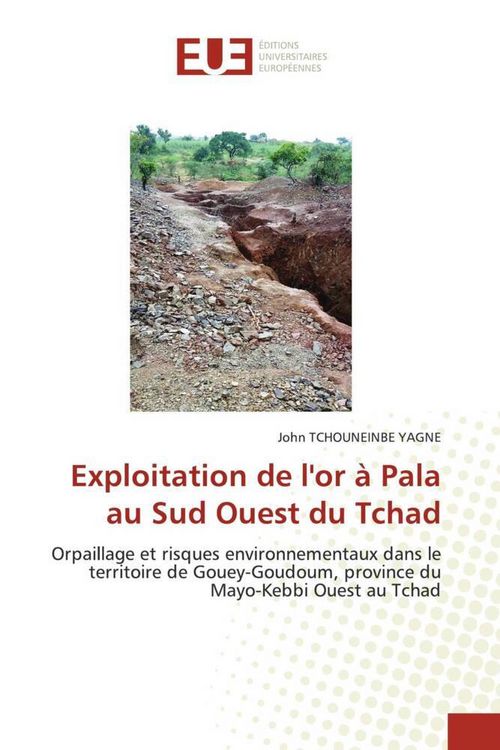 Produktbild: Exploitation de l'or &agrave; Pala au Sud Ouest du Tchad