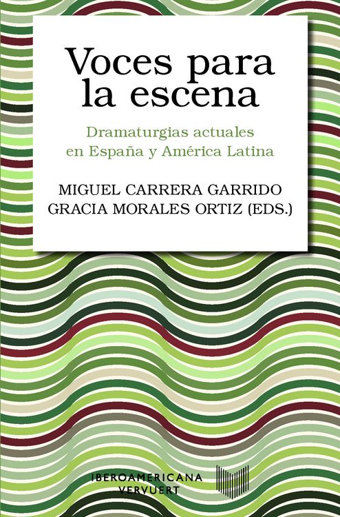 Produktbild: Voces para la escena : dramaturgias actuales en Espa&ntilde;a y Am&eacute;rica Latina