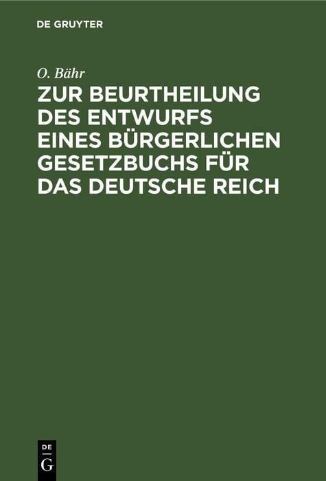 Produktbild: Zur Beurtheilung des Entwurfs eines b&uuml;rgerlichen Gesetzbuchs f&uuml;r das Deutsche Reich