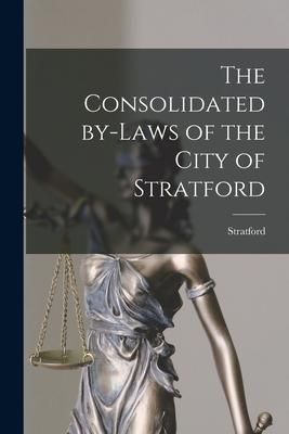Produktbild: The Consolidated By-laws of the City of Stratford [microform]