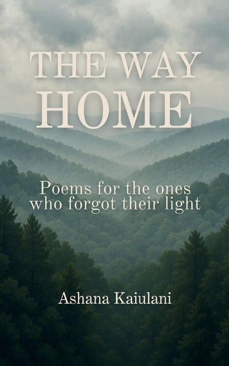 Produktbild: The Way Home Poems for the Ones Who Forgot Their Light