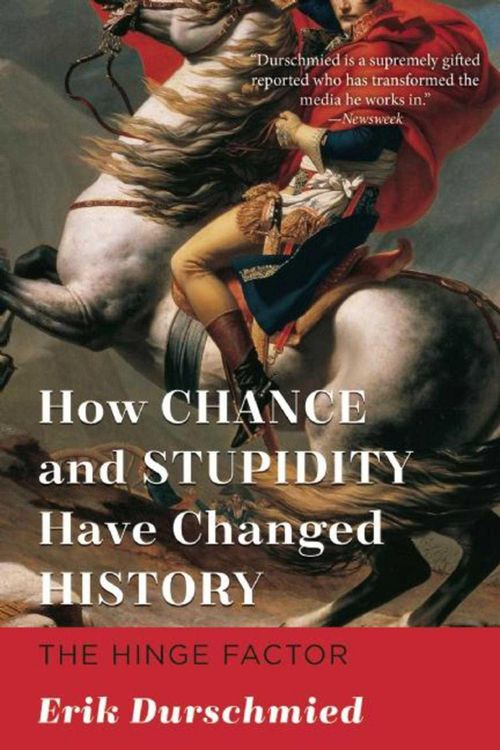 Produktbild: How Chance and Stupidity Have Changed History: The Hinge Factor