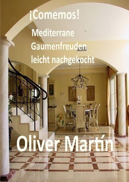 Produktbild: &iexcl;Comemos! Mediterrane Gaumenfreuden leicht nachgekocht