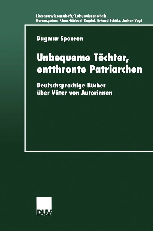 Bild vom Artikel Unbequeme Töchter, entthronte Patriarchen vom Autor Dagmar Spooren
