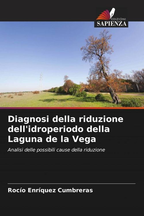 Produktbild: Diagnosi della riduzione dell'idroperiodo della Laguna de la Vega