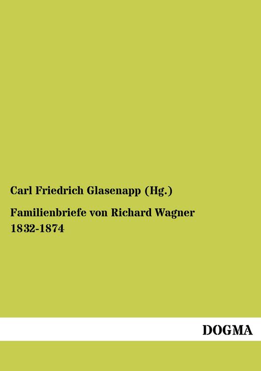 Produktbild: Familienbriefe von Richard Wagner 1832-1874