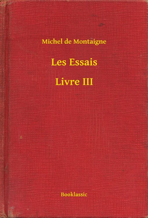 Produktbild: Les Essais - Livre III