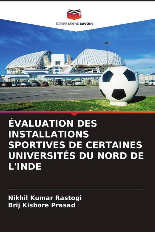 Produktbild: &Eacute;valuation des Installations Sportives De Certaines Universit&eacute;s Du Nord De L'inde