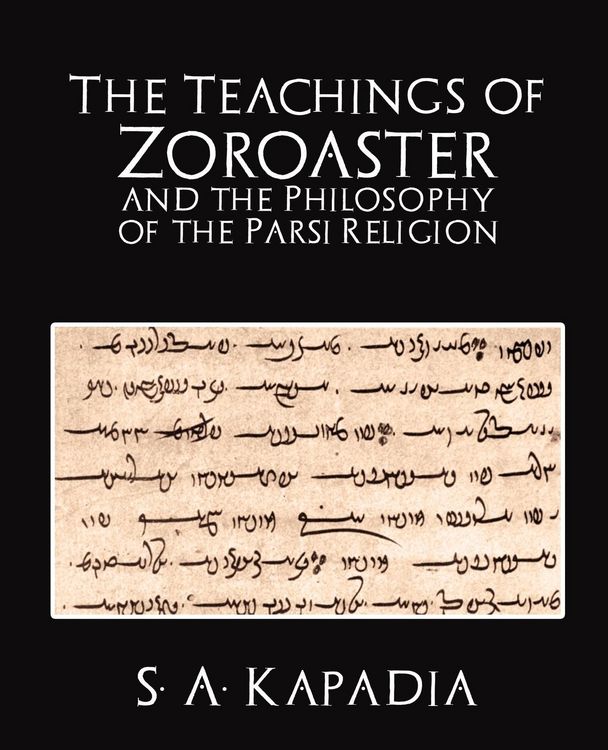 Produktbild: The Teachings of Zoroaster and the Philosophy of the Parsi Religion