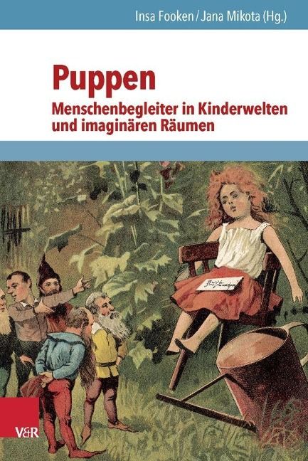 Produktbild: Puppen &ndash; Menschenbegleiter in Kinderwelten und imagin&auml;ren R&auml;umen