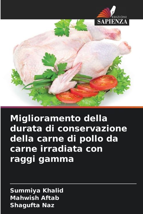 Produktbild: Miglioramento della durata di conservazione della carne di pollo da carne irradiata con raggi gamma