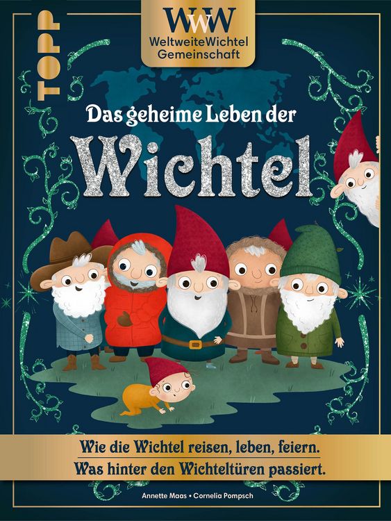 Produktbild: WWW - WeltWeiteWichtelgemeinschaft. Das geheime Leben der Wichtel.