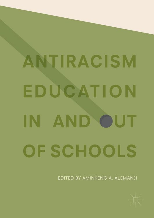 Produktbild: Antiracism Education In and Out of Schools