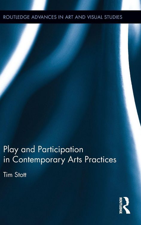 Produktbild: Play and Participation in Contemporary Arts Practices