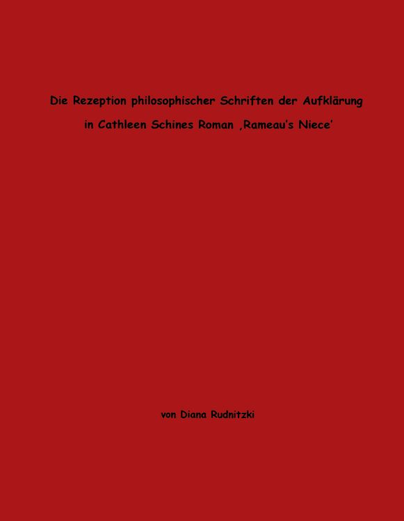 Produktbild: Die Rezeption philosophischer Schriften der Aufkl&auml;rung in Cathleen Schines Roman "Rameau&acute;s Niece"