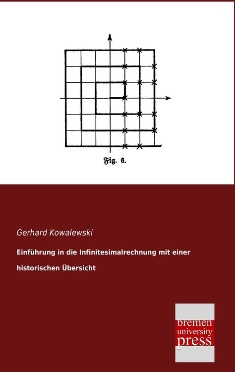 Produktbild: Einf&uuml;hrung in die Infinitesimalrechnung mit einer historischen &Uuml;bersicht