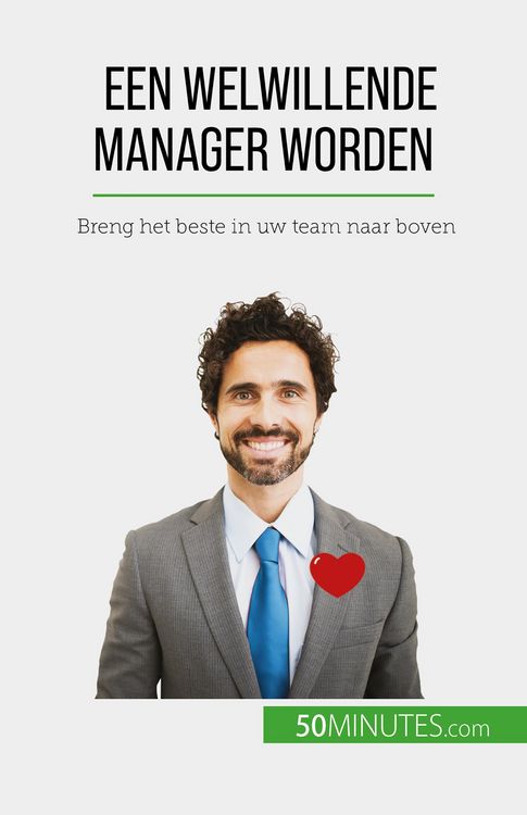 Produktbild: Een welwillende manager worden