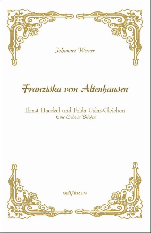 Produktbild: Werner, J: "Franziska von Altenhausen" - Ernst Haeckel und F