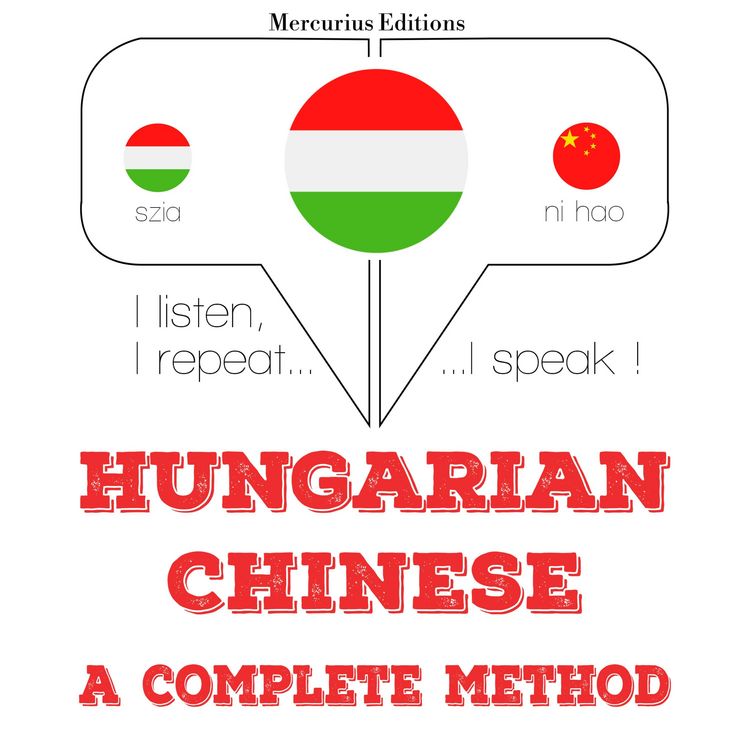 Produktbild: Magyar - k&iacute;nai: teljes m&oacute;dszer