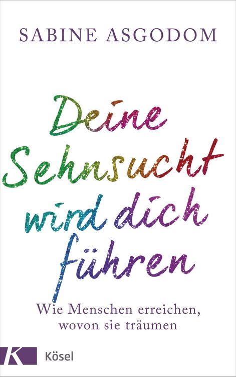 Produktbild: Deine Sehnsucht wird dich f&uuml;hren