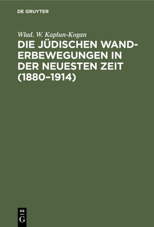 Produktbild: Die j&uuml;dischen Wanderbewegungen in der neuesten Zeit (1880&ndash;1914)