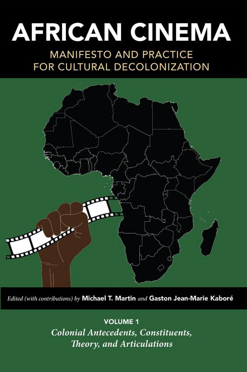 Produktbild: African Cinema: Manifesto and Practice for Cultural Decolonization