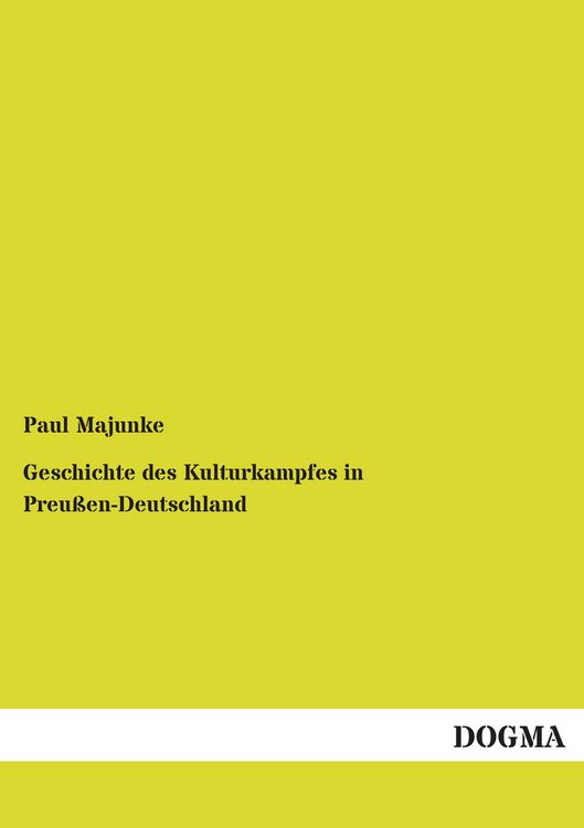 Produktbild: Geschichte des Kulturkampfes in Preu&szlig;en-Deutschland
