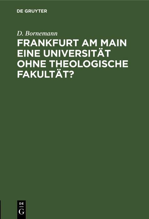 Produktbild: Frankfurt am Main eine Universit&auml;t ohne theologische Fakult&auml;t?