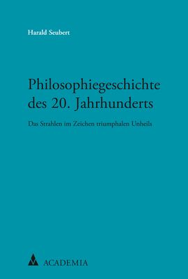 Produktbild: Philosophiegeschichte des 20. Jahrhunderts