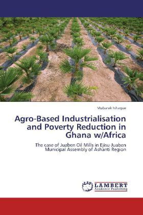 Produktbild: Ishaque, M: Agro-Based Industrialisation and Poverty Reducti