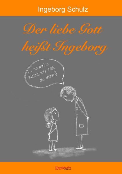 Produktbild: Der liebe Gott hei&szlig;t Ingeborg
