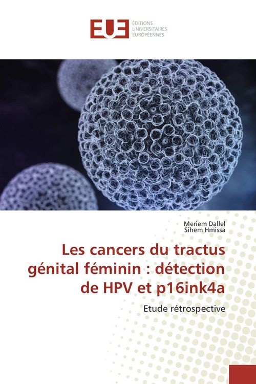 Produktbild: Les cancers du tractus g&eacute;nital f&eacute;minin : d&eacute;tection de HPV et p16ink4a