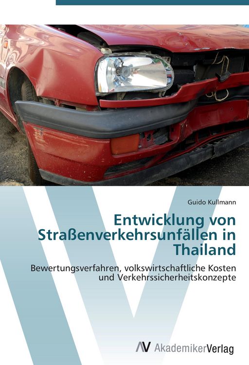 Produktbild: Entwicklung von Stra&szlig;enverkehrsunf&auml;llen in Thailand