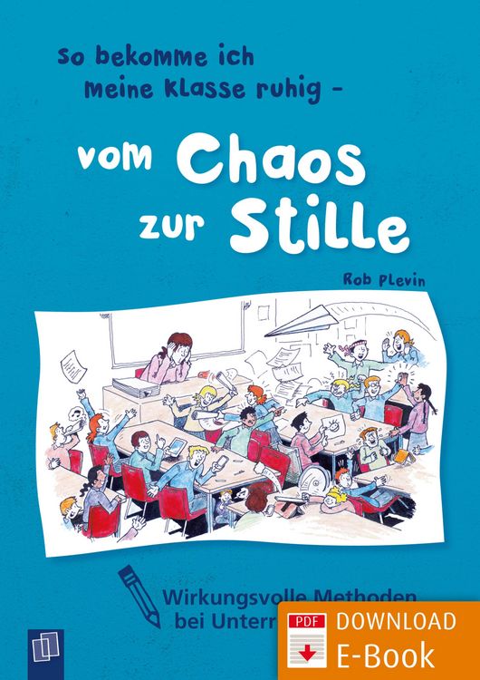 Produktbild: So bekomme ich meine Klasse ruhig - vom Chaos zur Stille