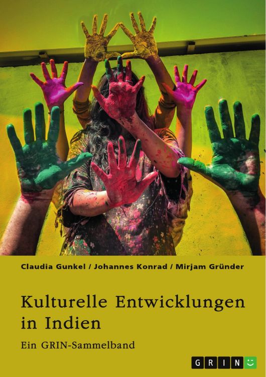 Produktbild: Kulturelle Entwicklungen in Indien. Von religi&ouml;sen Minderheiten zu alternativen Geschlechterkonstrukten