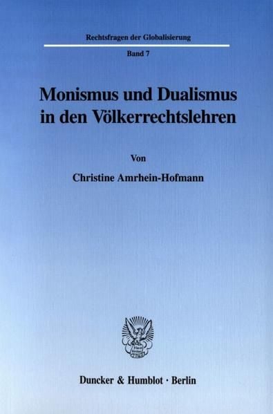 Produktbild: Monismus und Dualismus in den V&ouml;lkerrechtslehren.