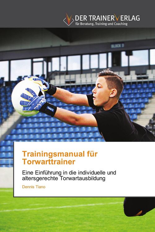 Produktbild: Trainingsmanual f&uuml;r Torwarttrainer