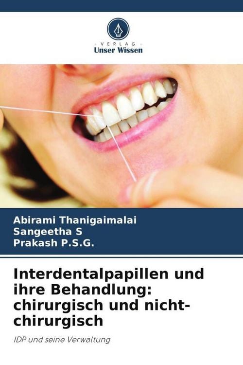 Produktbild: Interdentalpapillen und ihre Behandlung: chirurgisch und nicht-chirurgisch