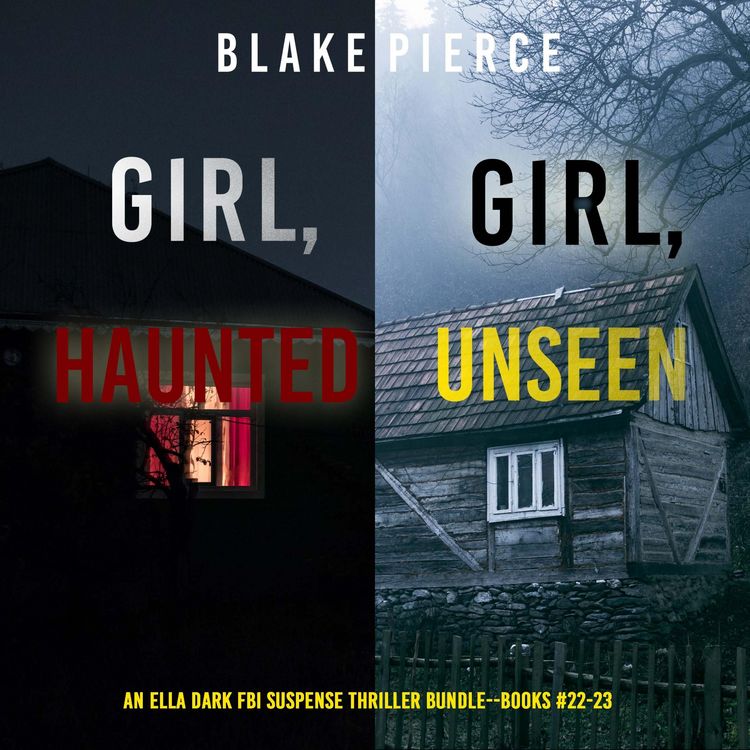 Produktbild: An Ella Dark FBI Suspense Thriller Bundle: Girl, Haunted (#22) and Girl, Unseen (#23)