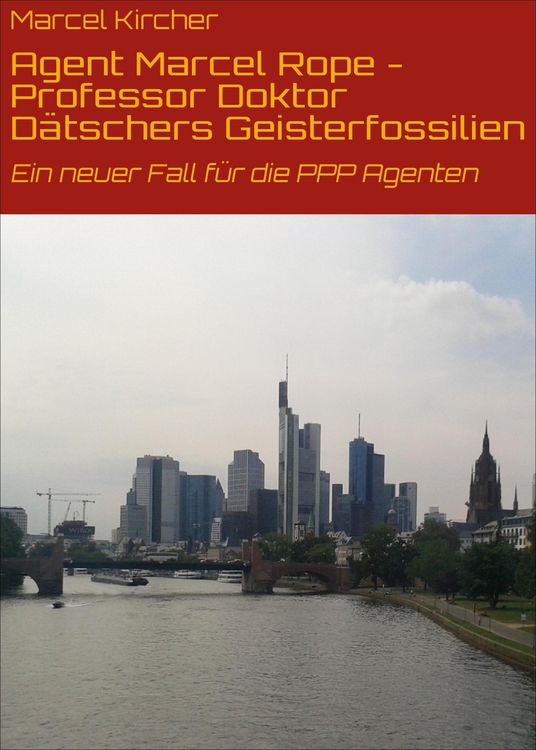 Produktbild: Agent Marcel Rope - Professor Doktor D&auml;tschers Geisterfossilien