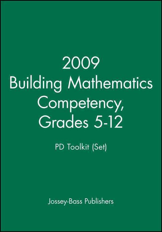 Produktbild: 2009 Building Mathematics Competency, Grades 5-12 PD Toolkit