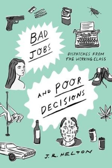 Produktbild: Bad Jobs and Poor Decisions