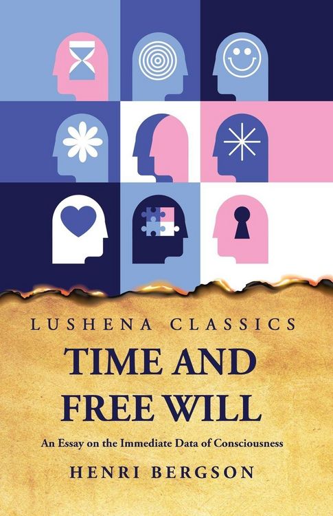 Produktbild: Time and Free Will An Essay on the Immediate Data of Consciousness