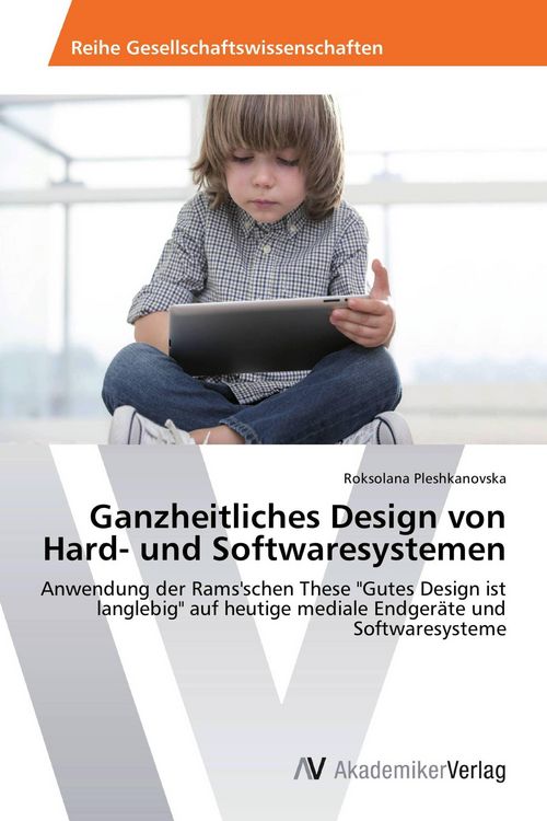 Produktbild: Ganzheitliches Design von Hard- und Softwaresystemen